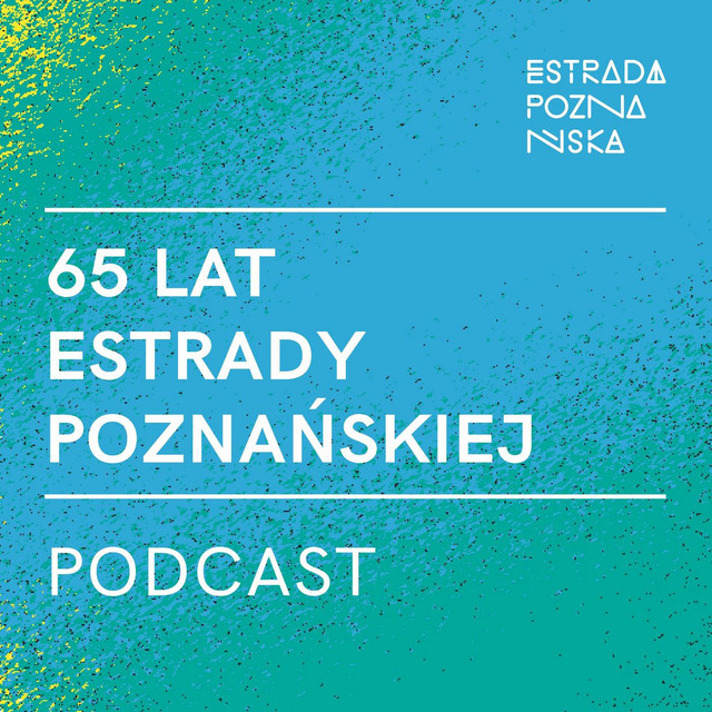 65 Lat Estrady Poznańskiej