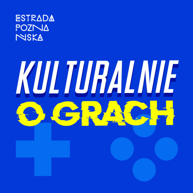 Kulturalnie o Grach 