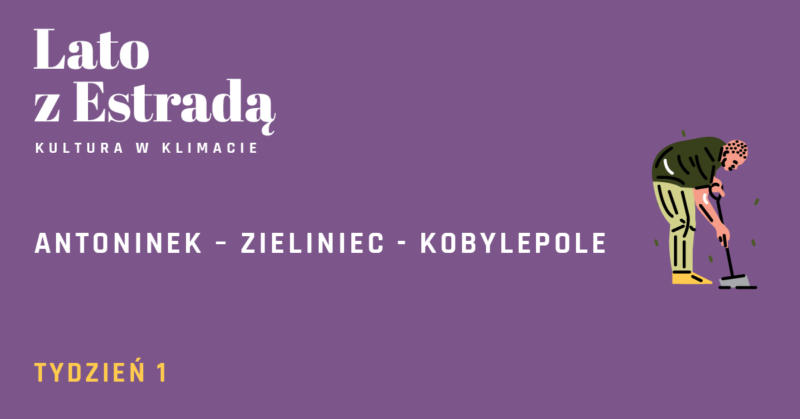 Okładka wydarzenia - Lato z Estradą 2021 | tydzień 1