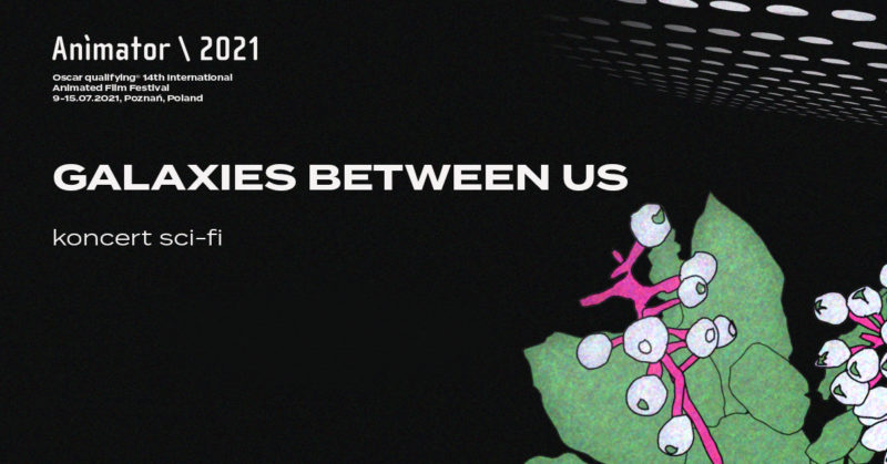 Okładka wydarzenia - GALAXIES BETWEEN US - koncert sci-fi