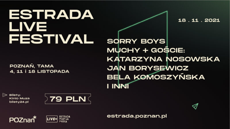 Okładka wydarzenia - ESTRADA LIVE FESTIVAL: Sorry Boys i Muchy + Goście