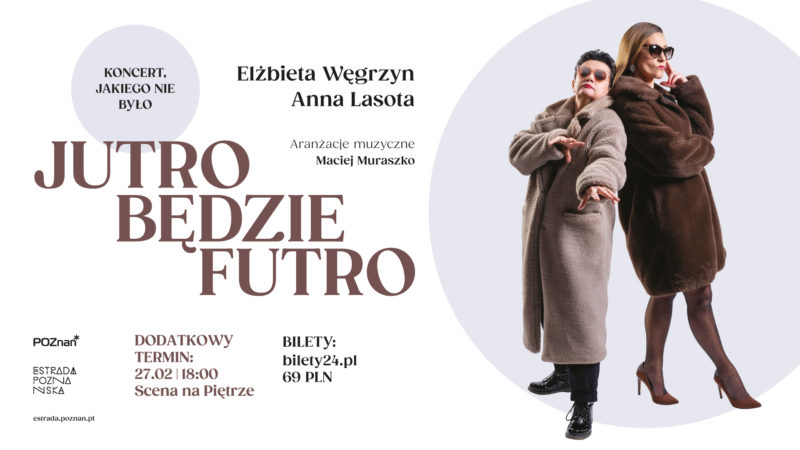 Okładka wydarzenia - JUTRO BĘDZIE FUTRO - dodatkowy termin!