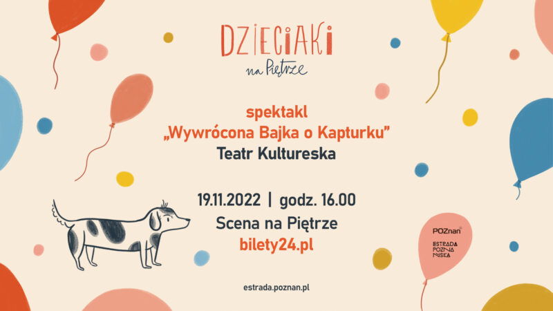 Okładka wydarzenia - Dzieciaki na Pietrze 2022 - spektakl „Wywrócona Bajka o Kapturku” Teatr Kultureska