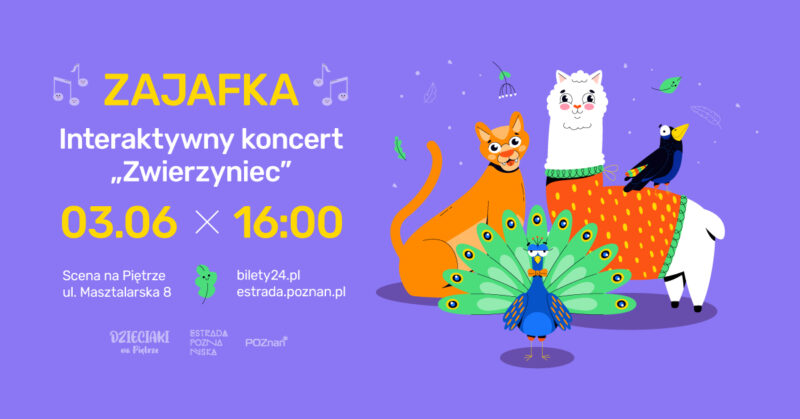 Okładka wydarzenia - Zajafka – interaktywny koncert „Zwierzyniec”