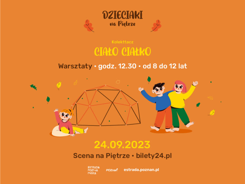 Okładka wydarzenia - Warsztat CIAŁO CIAŁKO I Dzieciaki na Piętrze