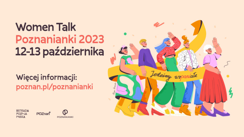 Okładka wydarzenia - WOMEN TALK. Poznanianki 2023 I dzień 2