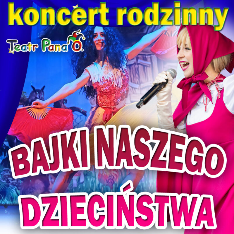 Okładka wydarzenia - Bajki Naszego Dzieciństwa