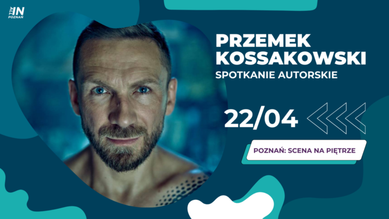 Okładka wydarzenia - Spotkanie z Przemkiem Kossakowskim