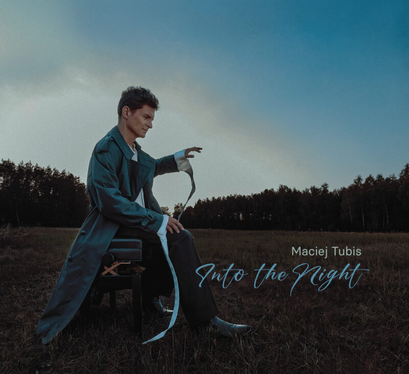 Okładka wydarzenia - MACIEJ TUBIS – INTO THE NIGHT