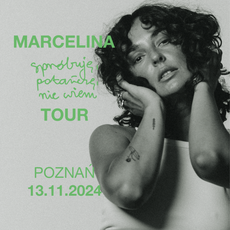 Okładka wydarzenia - Marcelina | Spróbuję, potańczę, nie wiem