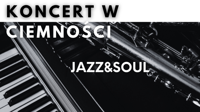 Okładka wydarzenia - Koncert w Ciemnościach: Jazz & Soul - Od Franka Sinatry po Amy Winehouse