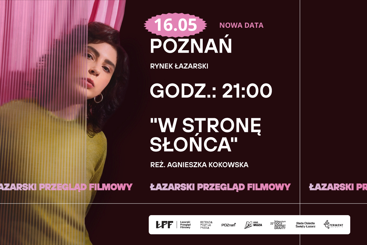 Łazarski Przegląd Filmowy pokaz specjalny filmu „W stronę słońca” reż. Agnieszka Kokowska | MDAG 2025
