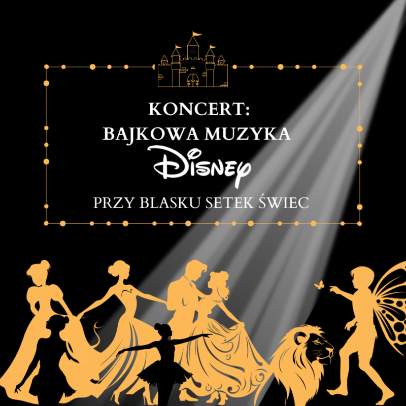 Okładka wydarzenia - Koncert przy świecach: Bajkowa Muzyka Disney’a