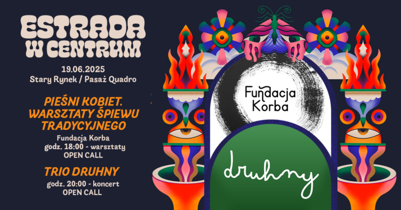 Okładka wydarzenia - Warsztaty „Pieśni kobiet. Warsztaty śpiewu tradycyjnego” Fundacja Korba / Koncert Trio Druhny | Estrada w Centrum 2025