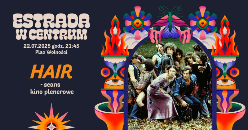 Okładka wydarzenia - Seans „Hair” / Kino plenerowe | Estrada w Centrum 2025