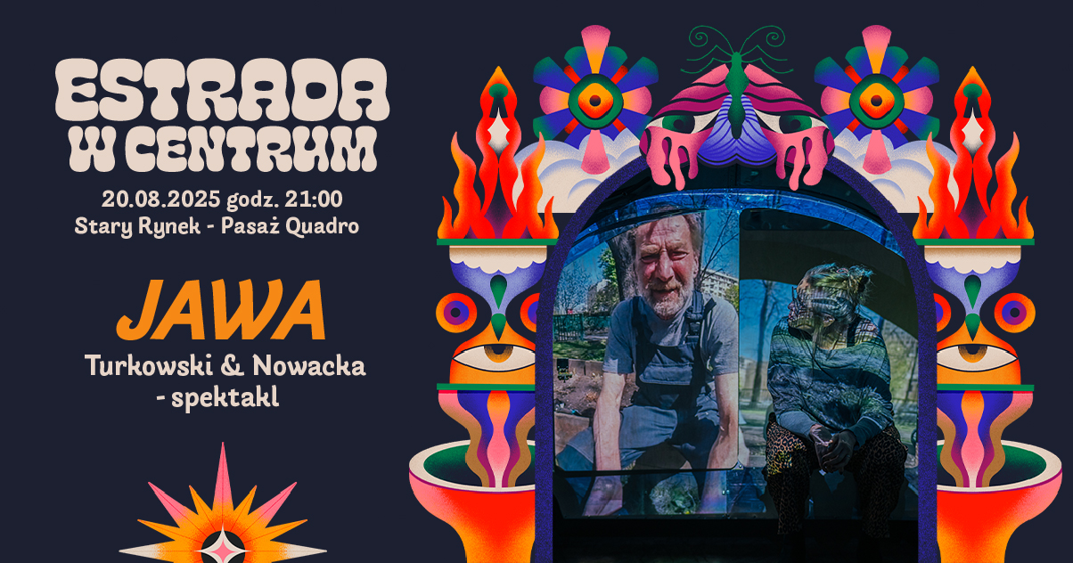 Turkowski & Nowacka „JaWa” / Spektakl | Estrada w Centrum 2025