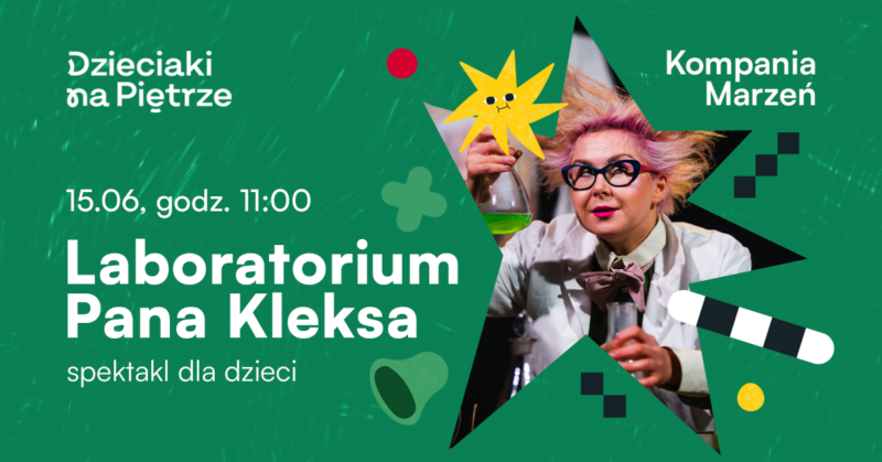 Okładka wydarzenia - Laboratorium Pana Kleksa | Kompania Marzeń | Dzieciaki na Piętrze