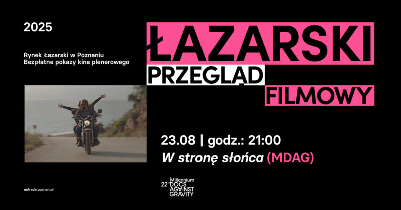 Okładka wydarzenia - Łazarski Przegląd Filmowy – „W stronę słońca”, reż. Agnieszka Kokowska