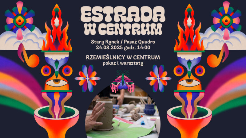 Okładka wydarzenia - Rzemieślnicy w centrum | Estrada w Centrum 2025