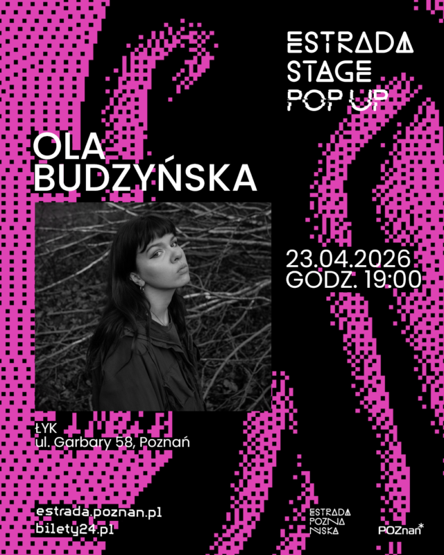 Okładka wydarzenia - Estrada Stage Pop Up #2: Ola Budzyńska | koncert w Łyku