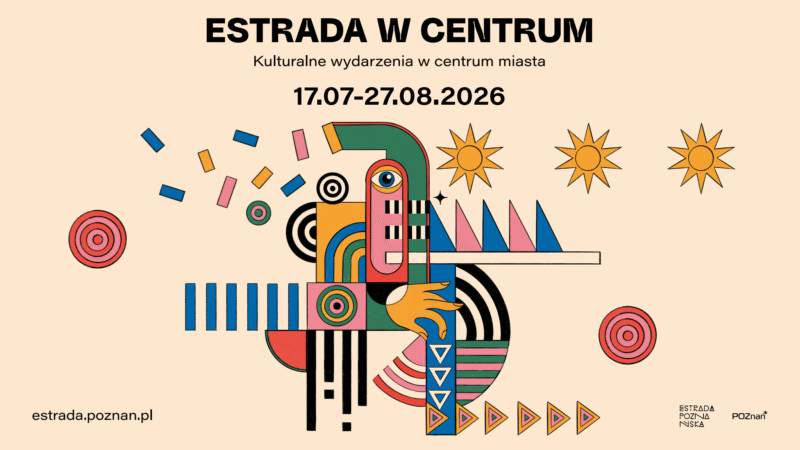 Okładka wydarzenia - ESTRADA W CENTRUM | Kulturalne wydarzenia w centrum miasta | 17.07-27.08.2026