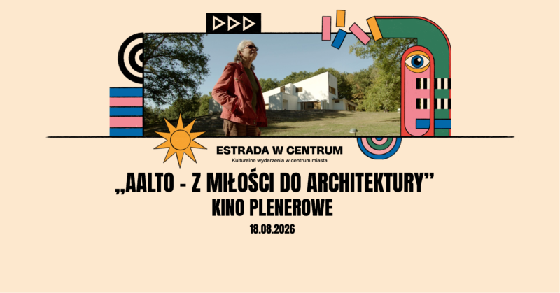 Okładka wydarzenia - Plenerowy seans filmu „Aalto - z miłości do architektury”, reż. Virpi Suutari