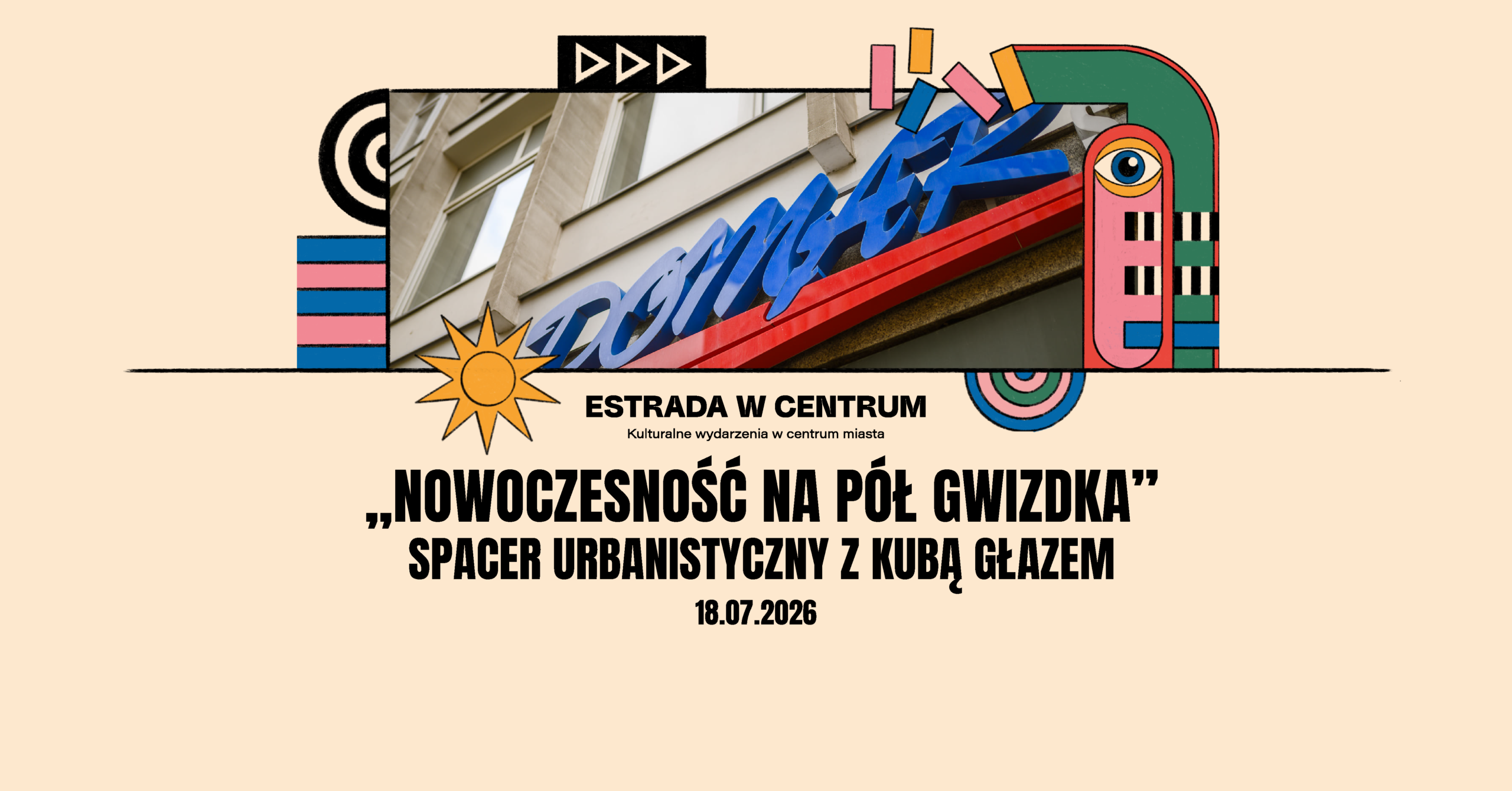 Spacer urbanistyczny „Nowoczesność na pół gwizdka – modernistyczna architektura centrum Poznania” z Kubą Głazem