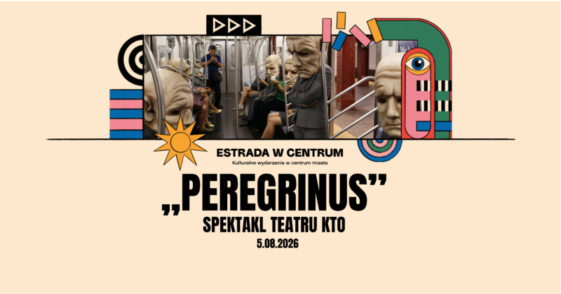 Okładka wydarzenia - Spektakl plenerowy „Peregrinus” Teatru KTO