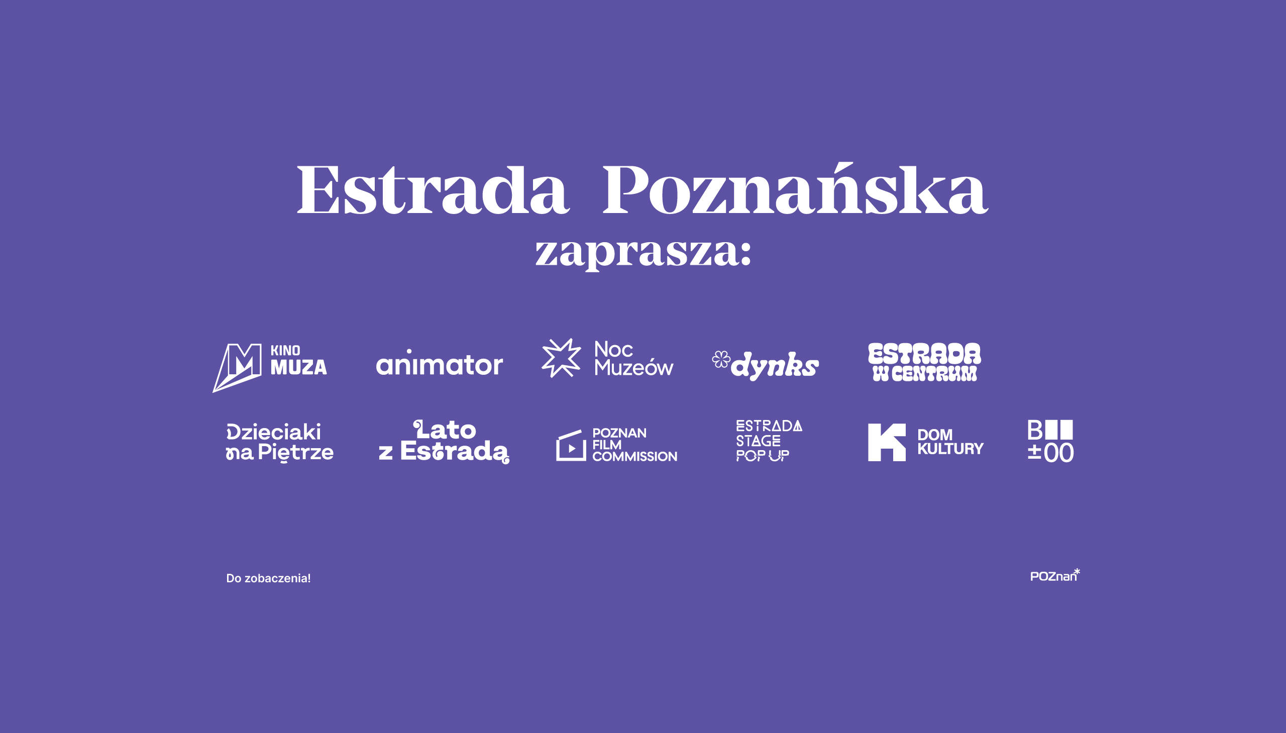 grafika z napisem "Estrada Poznańska zaprasza" i logotypami wydarzeń oraz instytucji zarządzanych przez Estradę
