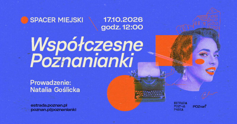 Okładka wydarzenia - Spacer miejski „Współczesne Poznanianki” | Poznanianki. Historie tuż obok nas