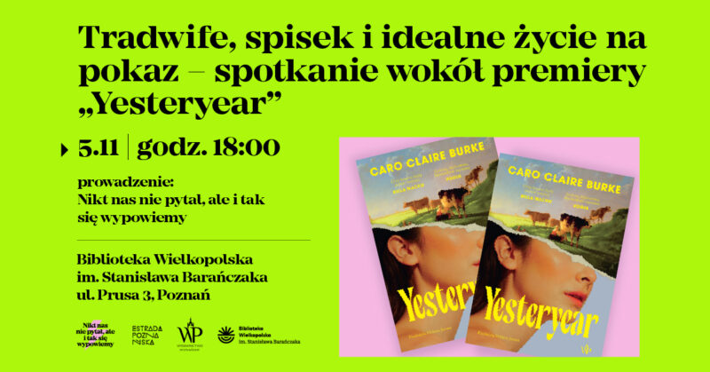 Okładka wydarzenia - Tradwife, spisek i idealne życie na pokaz – spotkanie wokół premiery „Yesteryear”