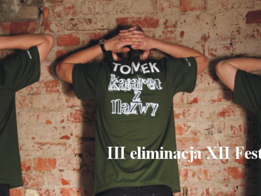 Okładka wydarzenia - III eliminacja XII Festiwalu ZOSTAŃ GWIAZDĄ KABARETU