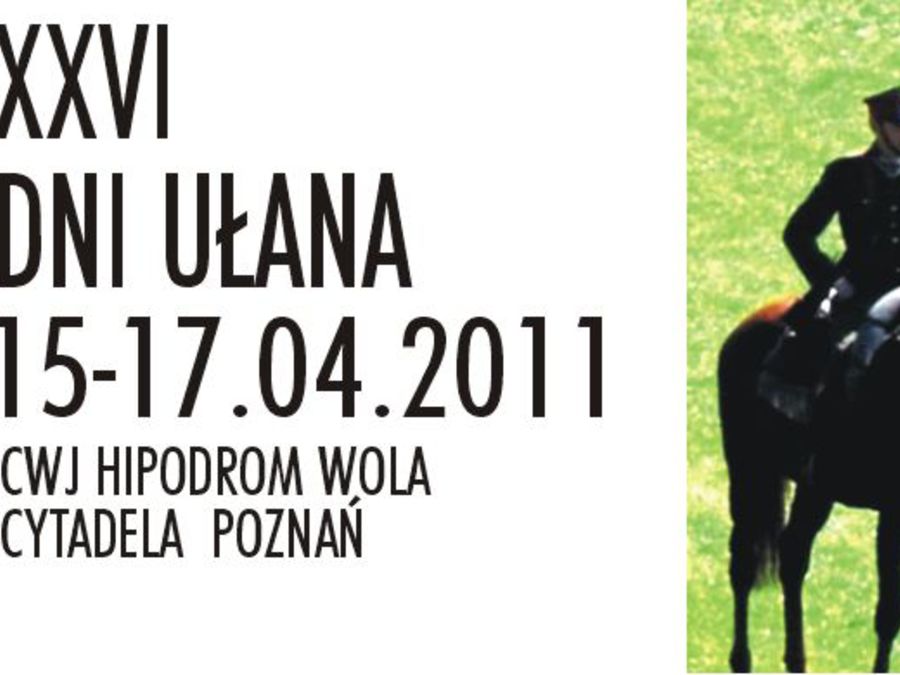 Okładka wydarzenia - XXVI Dni Ułana 2011 - Święto 15. Pułku Ułanów Poznańskich