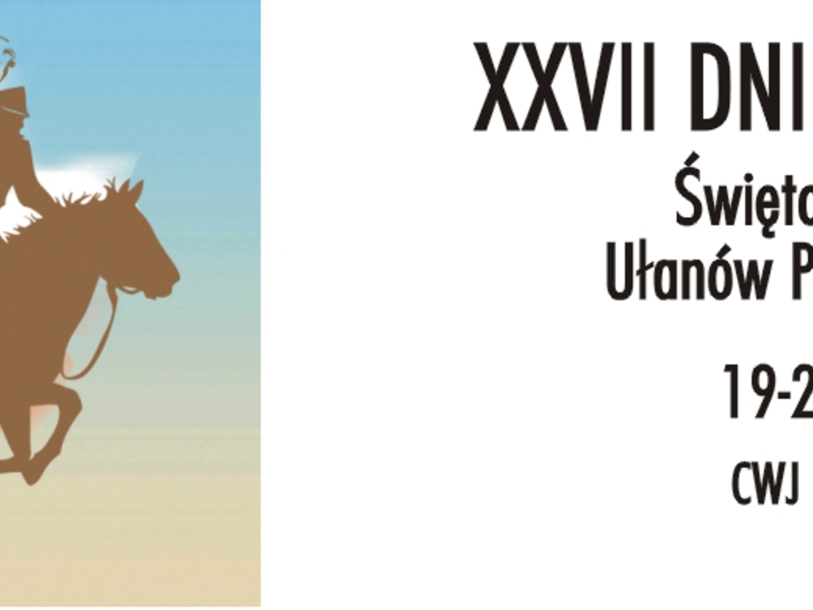 Okładka wydarzenia - XXVII DNI UŁANA - Święto 15. Pułku Ułanów Poznańskich