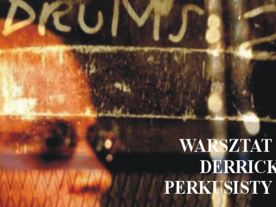 Okładka wydarzenia - WARSZTAT PERKUSYJNY DERRICKA MCKENZIE